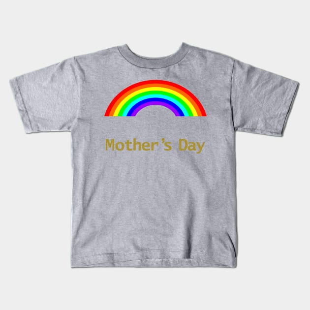 Mothers Day Rainbows Kids T-Shirt by ellenhenryart